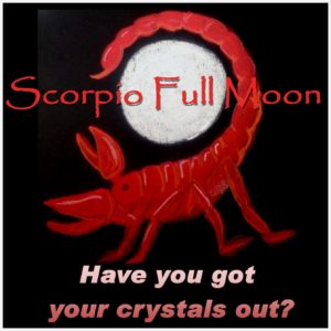 Scorpio Full Moon - have you got your crystals